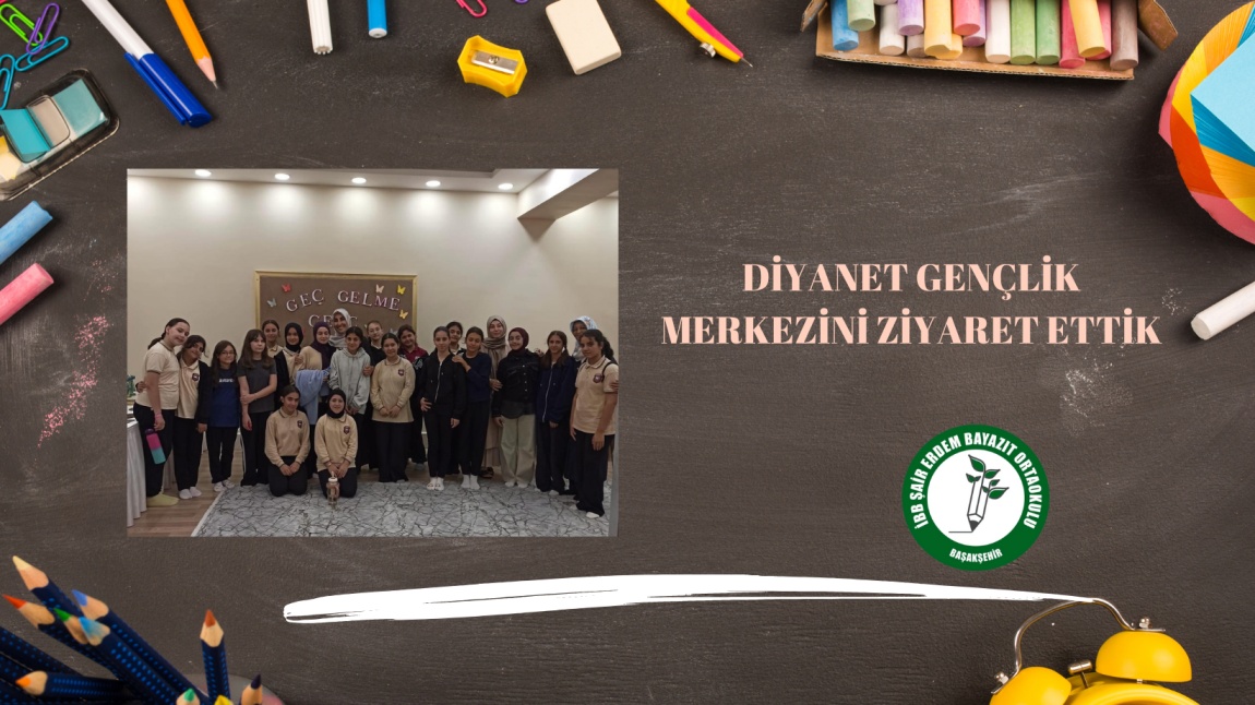 Diyanet Gençlik Merkezini Ziyaret Ettik